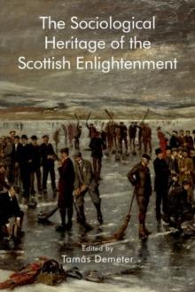 The Sociological Heritage Of The Scottish Enlightenment