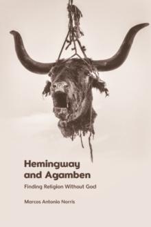 Hemingway and Agamben : Finding Religion Without God