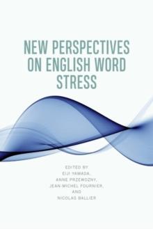 New Perspectives on English Word Stress