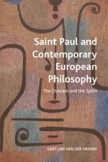 Saint Paul and Contemporary European Philosophy : The Outcast and the Spirit