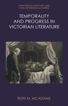 Temporality and Progress in Victorian Literature