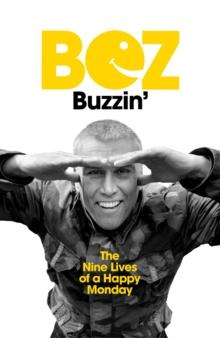 Buzzin' : The Nine Lives of a Happy Monday