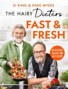 The Hairy Dieters Fast & Fresh : A brand-new collection of delicious healthy recipes from the no. 1 bestselling authors