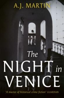 The Night in Venice : An irresistible historical novel  The Talented Mr Ripley meets A Room with a View