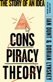 Conspiracy Theory : The Story of an Idea (An Origin Story Book)