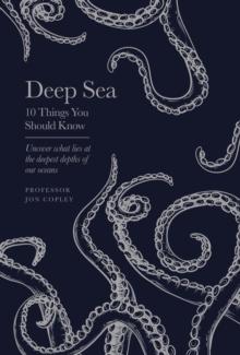 Deep Sea : 10 Things You Should Know