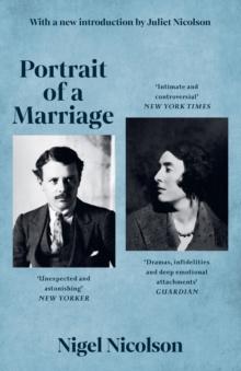 Portrait Of A Marriage : Vita Sackville-West and Harold Nicolson