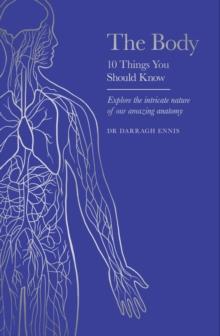 The Body : 10 Things You Should Know