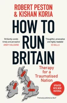 How To Run Britain : Therapy For A Traumatised Nation