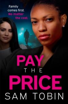 Pay the Price : an explosive and gripping gangland crime thriller that will keep you hooked!