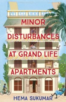 Minor Disturbances at Grand Life Apartments : curl up with this warming and uplifting novel