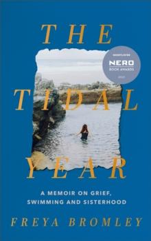 The Tidal Year : shortlisted for the Nero Book Awards 2023