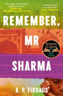 Remember, Mr Sharma : A BBC2 Between the Covers Book Club Pick