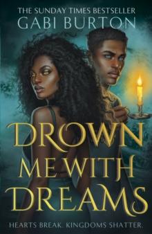 Drown Me With Dreams : the darkly enchanting young adult fantasy