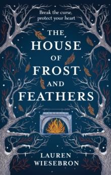 The House of Frost and Feathers : A sweeping magical fantasy folk fairytale based on Slavic mythology