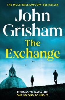 The Exchange : After The Firm - The biggest Grisham in over a decade