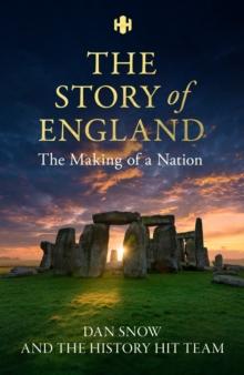 History Hit Story of England : Making of a Nation