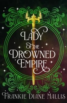 Lady of the Drowned Empire : the third book in the Drowned Empire romantasy series