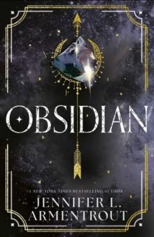 Obsidian (Lux - Book One) : The unputdownable first book in the beloved LUX series from bestselling author, Jennifer L. Armentrout!