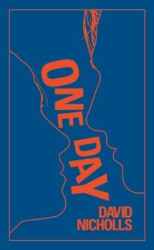 One Day : The ultimate gift edition of the multi-million copy bestseller