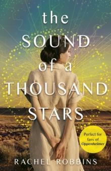 The Sound of a Thousand Stars : An absolutely heartbreaking and gripping World War 2 novel inspired by a true story