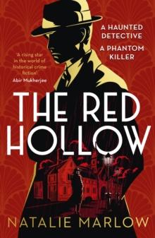 The Red Hollow : A Haunted detective, A Phantom killer..