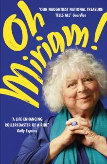 Oh Miriam! : Stories from an Extraordinary Life