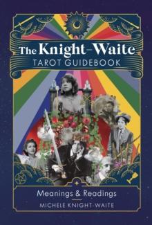 The Knight-Waite Tarot Guidebook : Meanings & Readings