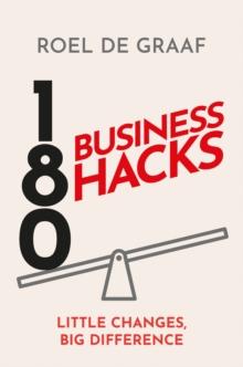 180 Business Hacks : Little Changes, Big Difference