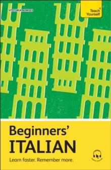 Beginners Italian : Learn faster. Remember more.