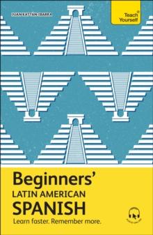 Beginners Latin American Spanish : Learn faster. Remember more.