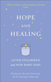 Hope and Healing After Stillbirth And New Baby Loss