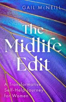 The Midlife Edit : A Transformative Self-Help Journey for Women