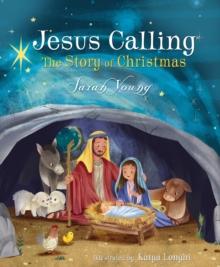 Jesus Calling: The Story of Christmas (picture book) : God's Plan for the Nativity from Creation to Christ