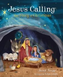 Jesus Calling: The Story of Christmas : God's Plan for the Nativity from Creation to Christ