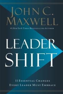 Leadershift : The 11 Essential Changes Every Leader Must Embrace