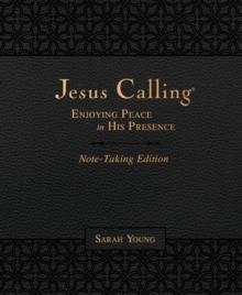 Jesus Calling Note-Taking Edition, Leathersoft, Black, with Full Scriptures : Enjoying Peace in His Presence