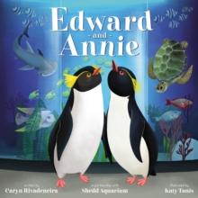 Edward and Annie : A Penguin Adventure