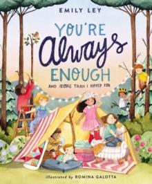 You're Always Enough : And More Than I Hoped For