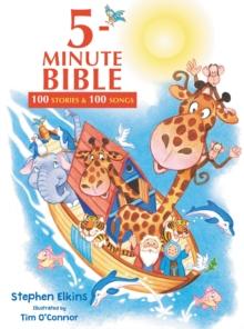 5-Minute Bible : 100 Stories and   100 Songs