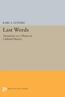 Last Words : Variations on a Theme in Cultural History