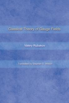 Classical Theory of Gauge Fields