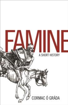 Famine : A Short History