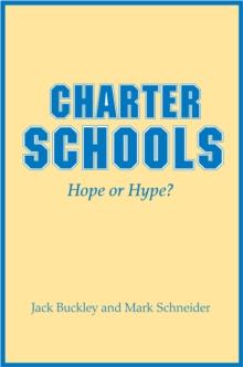 Charter Schools : Hope or Hype?