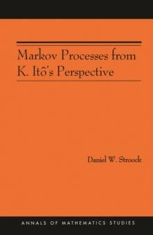 Markov Processes from K. Ito's Perspective (AM-155)