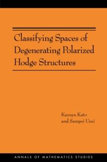 Classifying Spaces of Degenerating Polarized Hodge Structures. (AM-169)