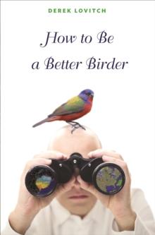 How to Be a Better Birder