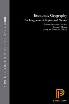 Economic Geography : The Integration of Regions and Nations