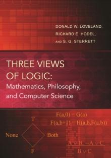 Three Views of Logic : Mathematics, Philosophy, and Computer Science