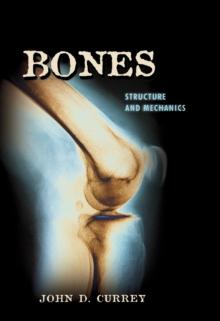 Bones : Structure and Mechanics